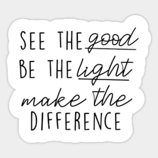 See Good Be Light Make Difference Inspirational Xmas Quote Sticker